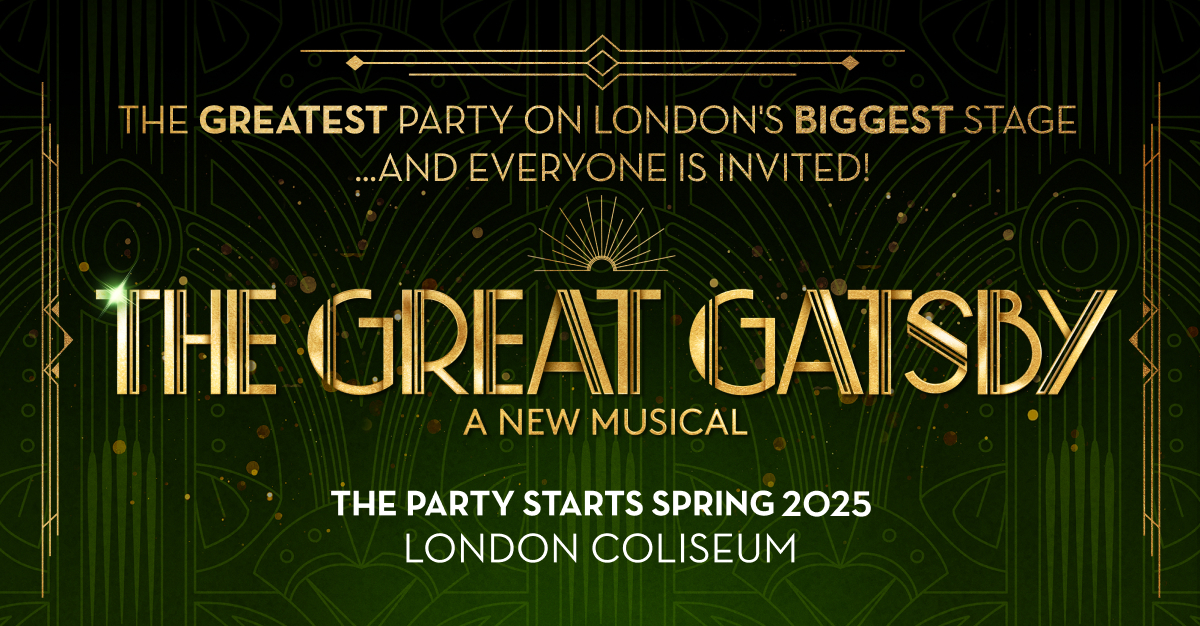 The Great Gatsby Musical Tickets | London Coliseum 2025